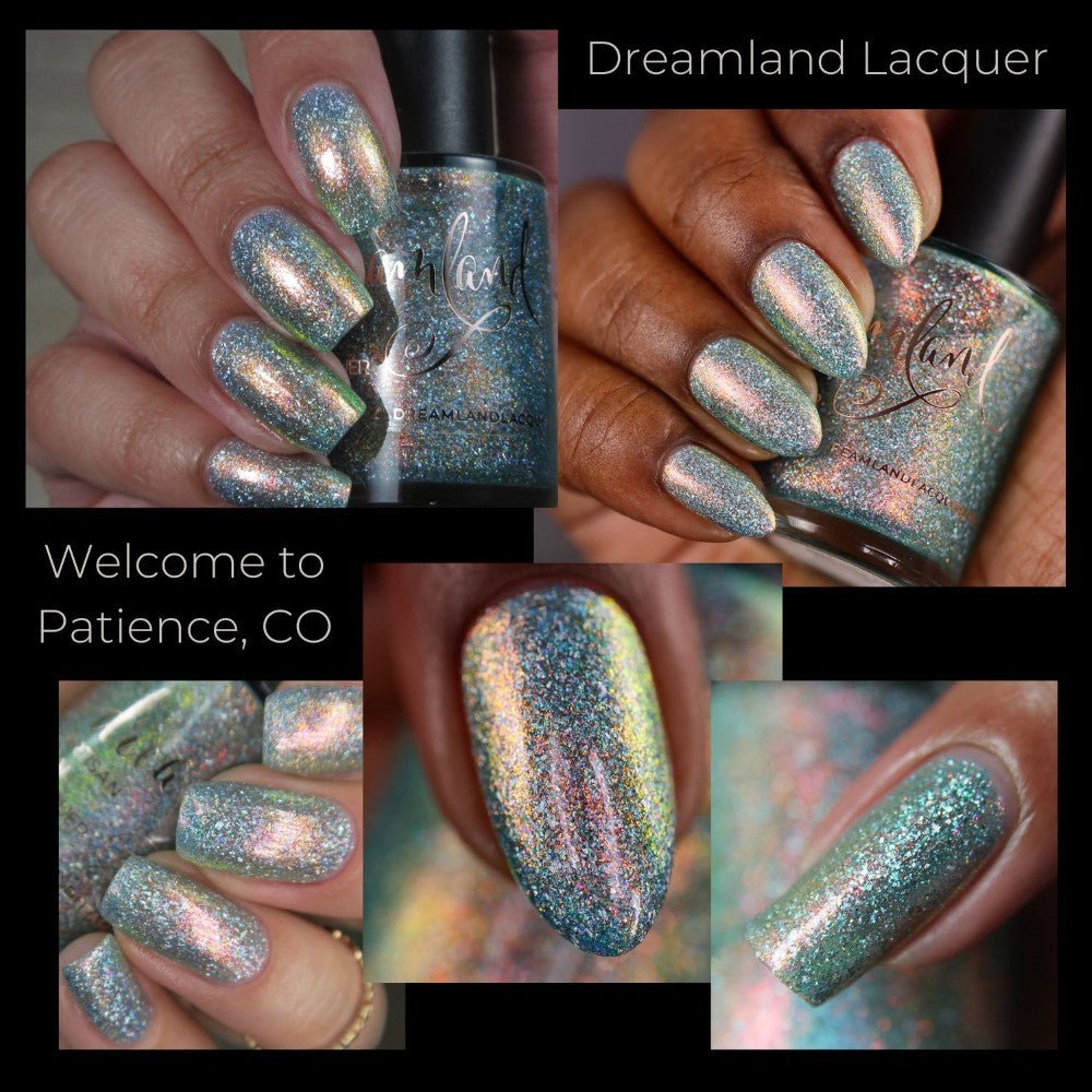 Dreamland Lacquer | Welcome to Patience Colorado