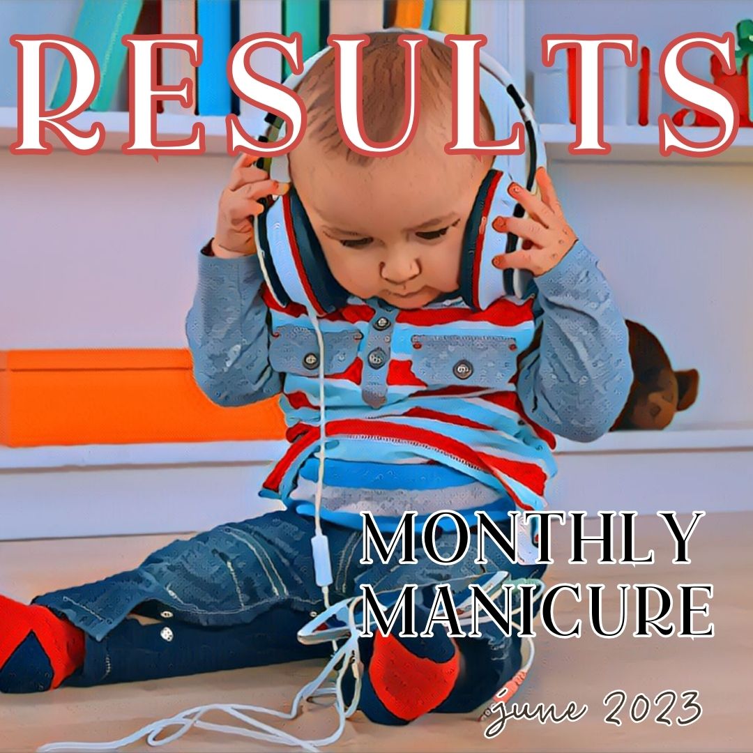 MONTHLY MANICURE GIVEAWAY | JUNE 2023 RESULTS
