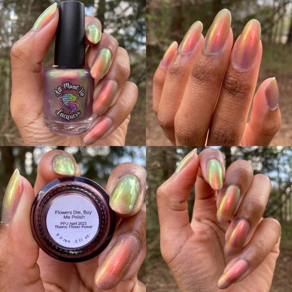 All Mixed Up Lacquers | Flowers Die, Buy Me Polish 2.0