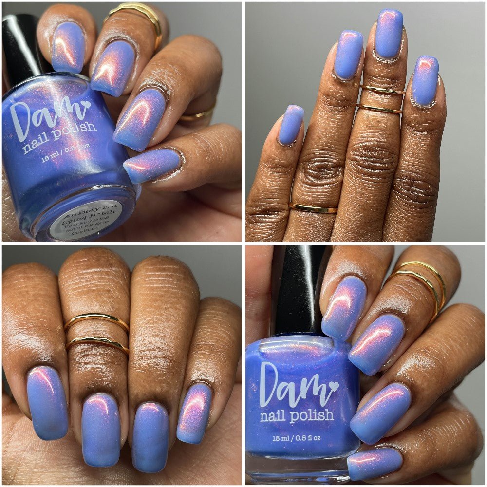 Dam Nail Polish | Anxiety is a Lying B*tch