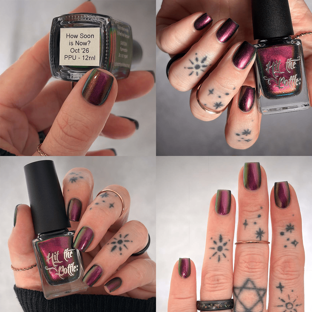Hit the Bottle Polishes | How Soon Is Now?