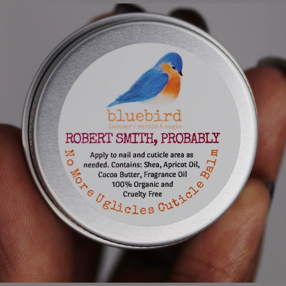 Cuticle Balm by Bluebird | No More Uglicles Robert Smith, Probably