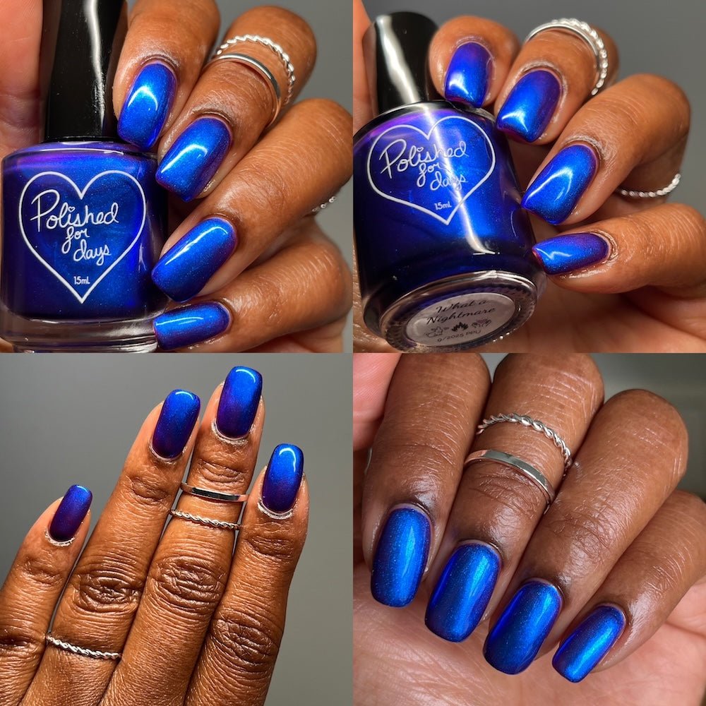Polished For Days | What a Nightmare