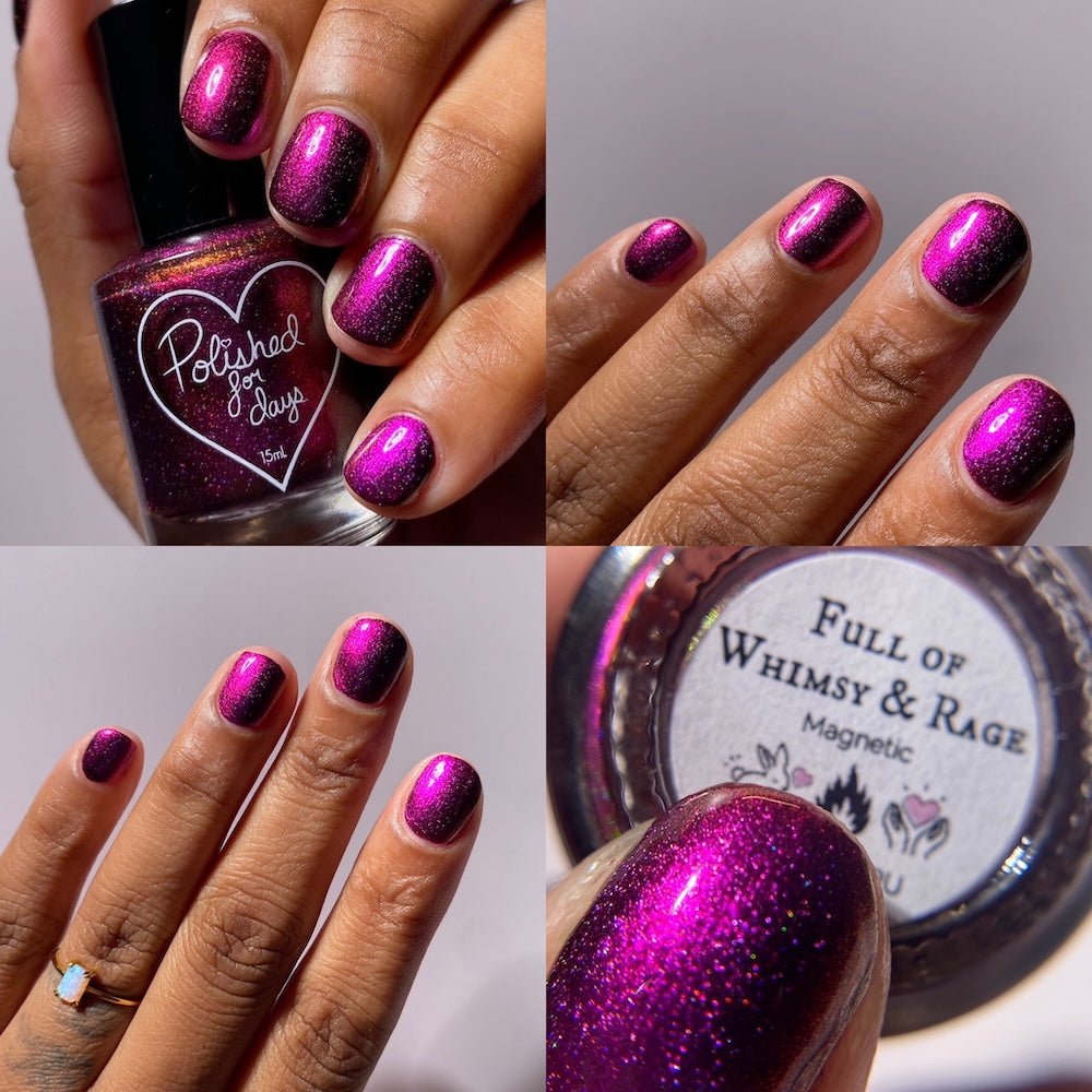 Polished For Days | Full of Whimsy & Rage