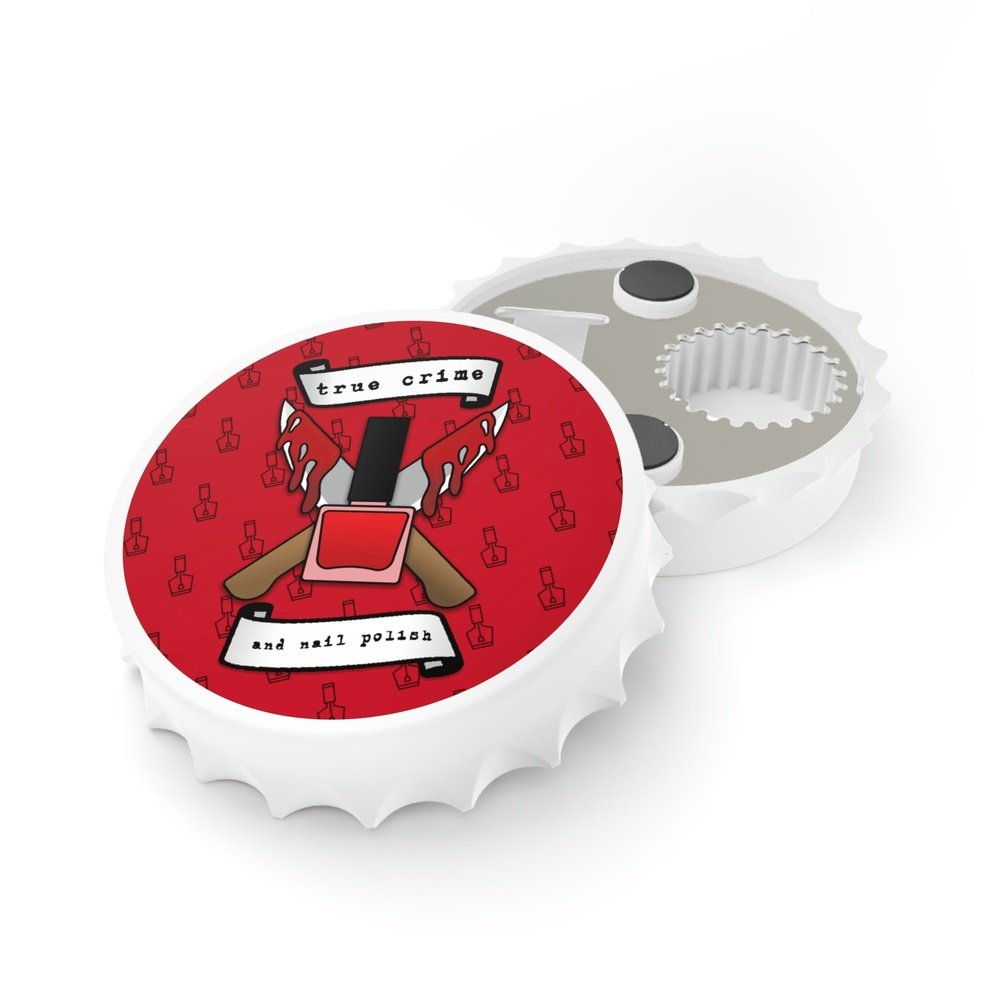 True Crime & Nail Polish Bottle Opener